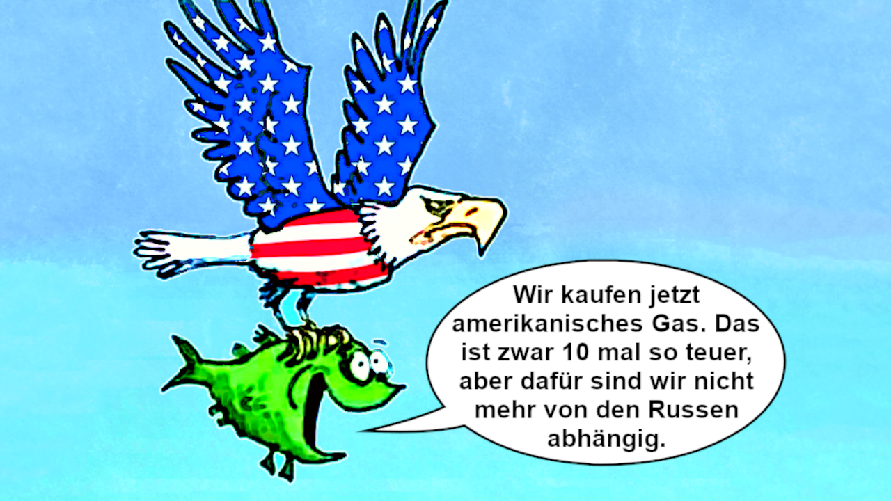 Amerikanisches Gas ist teurer und schmutziger, aber dafür sind wir jetzt von den USA abhängig.