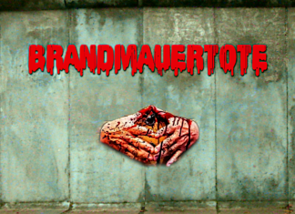 Brandmauertote und die blutige Todesraute