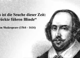 Das ist die Seuche dieser Zeit: Verrückte führen Blinde.