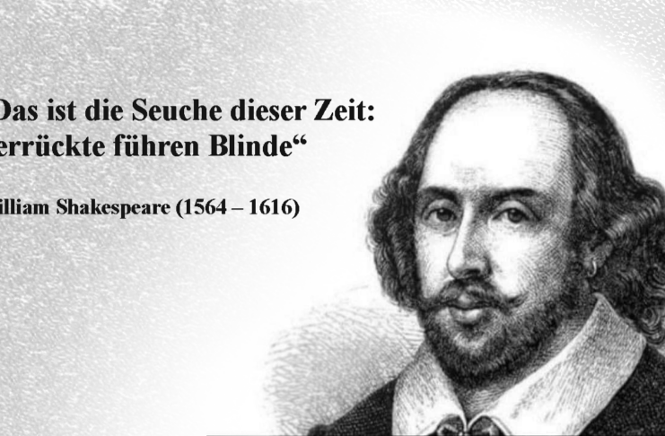 Das ist die Seuche dieser Zeit: Verrückte führen Blinde.