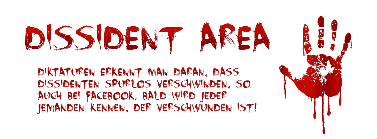 Diktaturen erkennt man daran, dass Dissidenten spurlos verschwinden. So auch bei Facebook