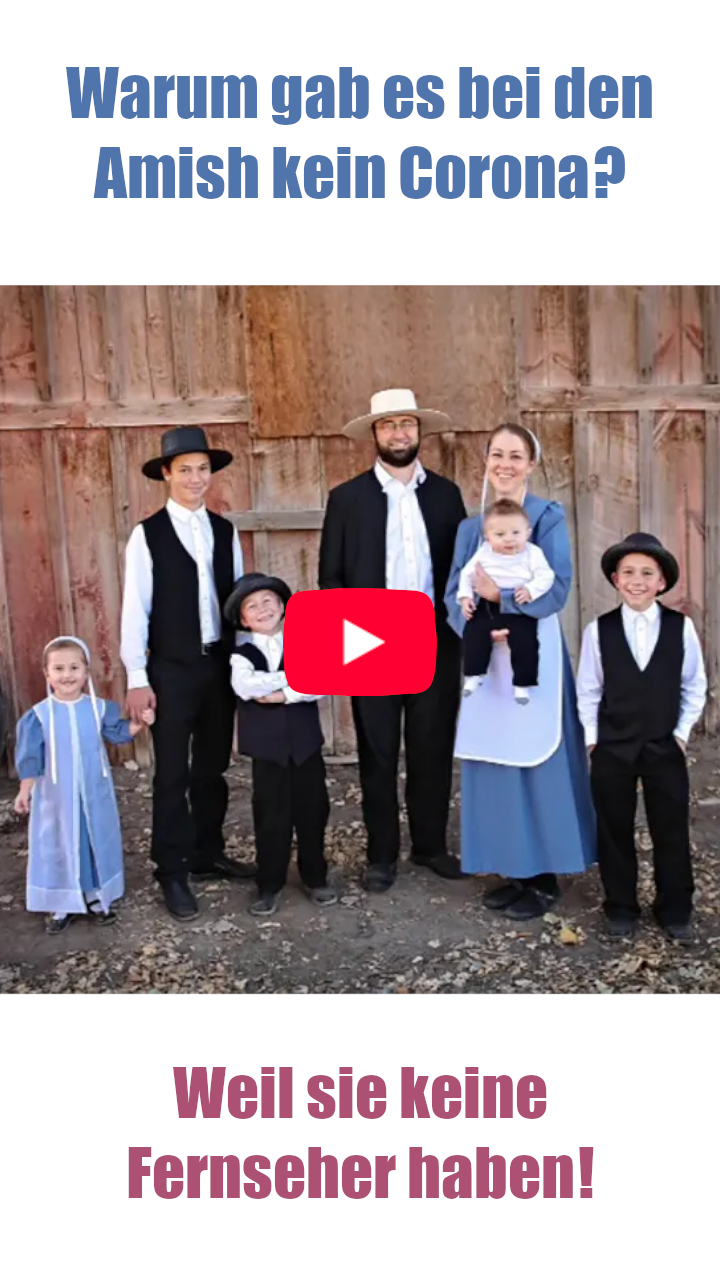 Warum es bei den Amish-People kein Corona gab.