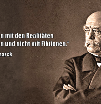 Schlag nach bei Bismarck … Zitat Bismarcks zu politischen Realitäten