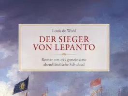 Als Europa noch wusste, was es verteidigte: Louis de Wohls „Der Sieger von Lepanto“ ist wieder da