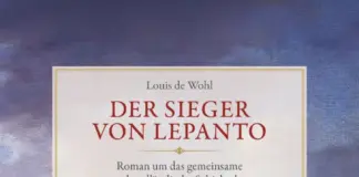 Als Europa noch wusste, was es verteidigte: Louis de Wohls „Der Sieger von Lepanto“ ist wieder da